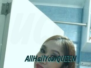 AllHailYourQUEEN