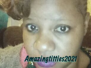 Amazingtitties2021