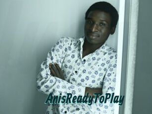 AnisReadyToPlay