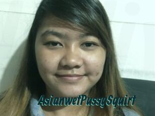 AsianwetPussySquirt