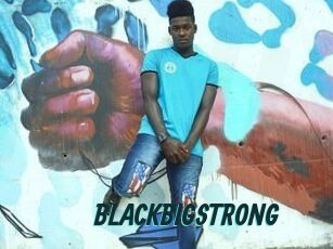 BLACKBIGSTRONG