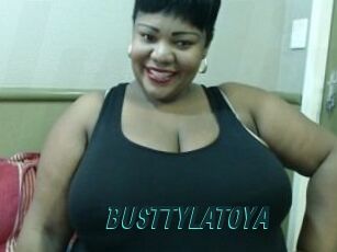 BUSTTYLATOYA