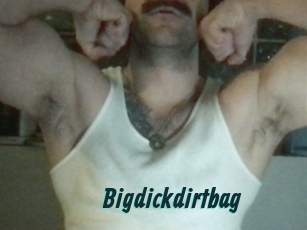 Bigdickdirtbag