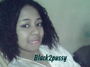 Black2pussy