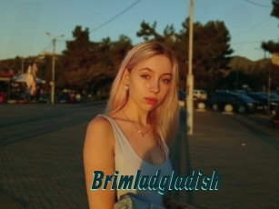 Brimladgladish