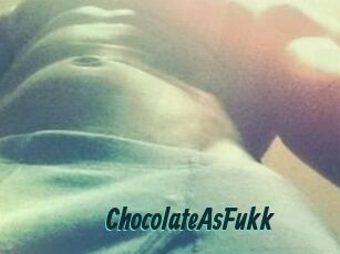 ChocolateAsFukk