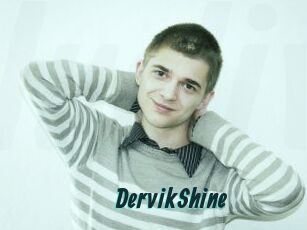 DervikShine