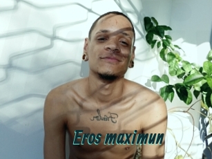 Eros_maximun