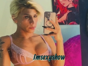 Imsexyshow