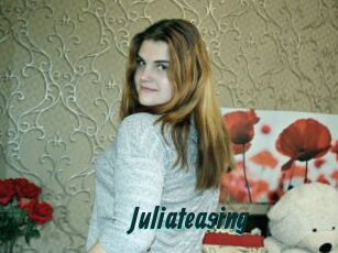 Juliateasing