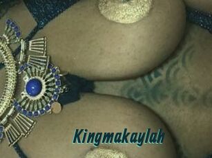 Kingmakaylah