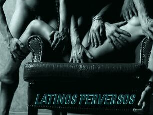 LATINOS_PERVERSOS