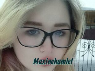 Maxinehamlet