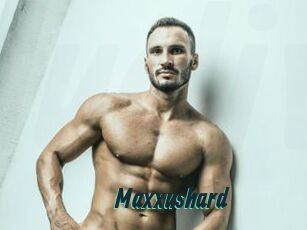 Maxxushard