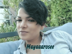 Mayaaarosee