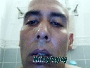 Mikeyjayjay