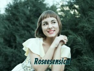 Roseesensical