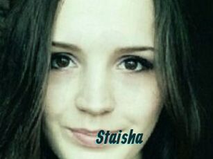 Staisha