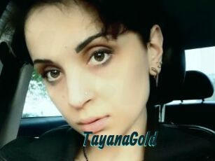 TayanaGold