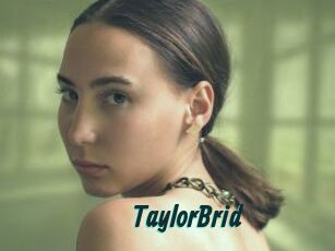 TaylorBrid