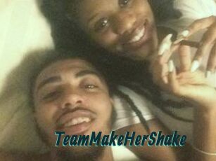 TeamMakeHerShake