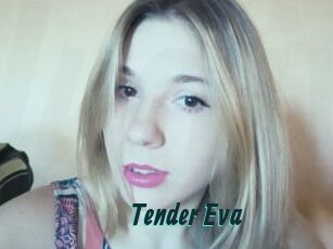 Tender_Eva