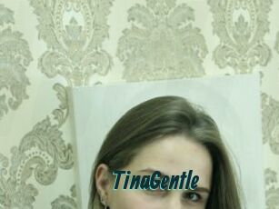 TinaGentle