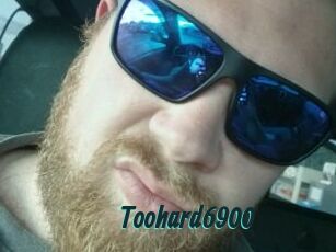 Toohard6900