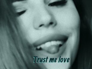 Trust_me_love