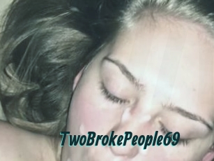 TwoBrokePeople69