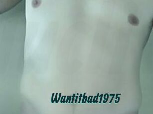 Wantitbad1975