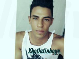 Xhotlatinboyx